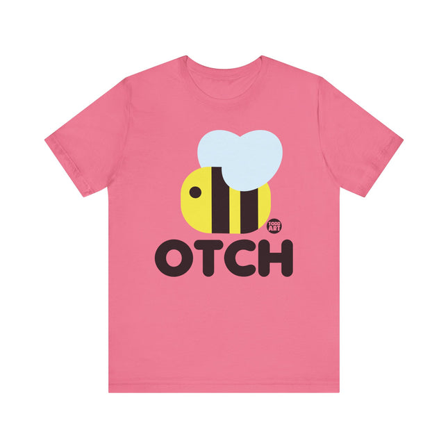 Bee Otch Tshirt