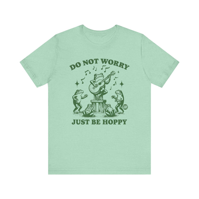 Don't Worry Be Hoppy Frog Tee, Funny Don't Worry Be Happy Frog Pun Tshirt