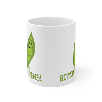 Bitch Peas Ceramic Mug