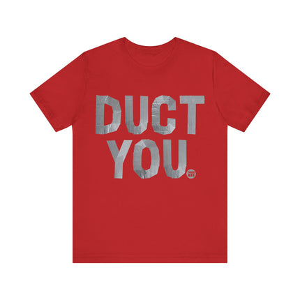 Duct You Tshirt