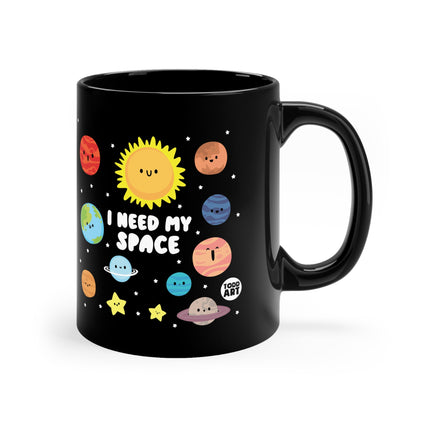 I Need My Space Black Mug