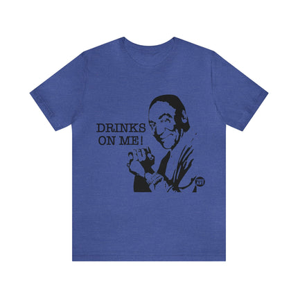 Drinks On Me Bill Cosby Unisex Short Sleeve Tee