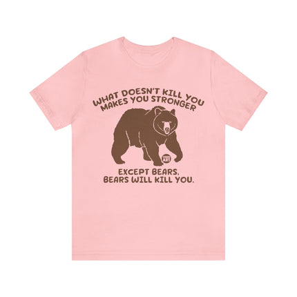 Stronger Bears Kills You Unisex Short Sleeve Tee