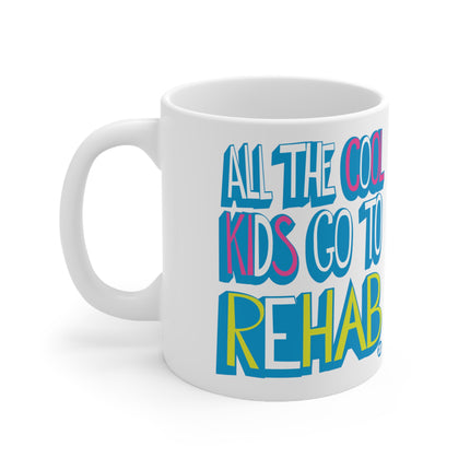 Cool Kids Rehab Ceramic Mug