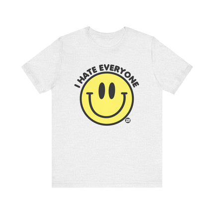 I Hate Everyone Smiley Tee, Funny Smiley Face Hate Everyone Tshirt