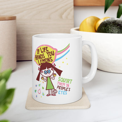 If Life Hands You Lemons Ceramic Mug