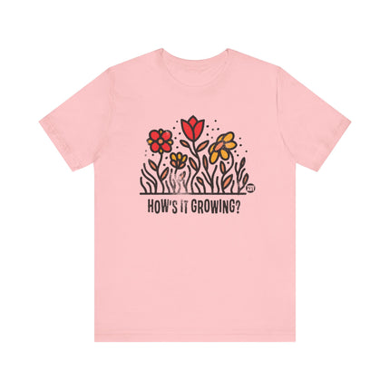 How's It Growing Flower Tee, Cute Floral Tshirt