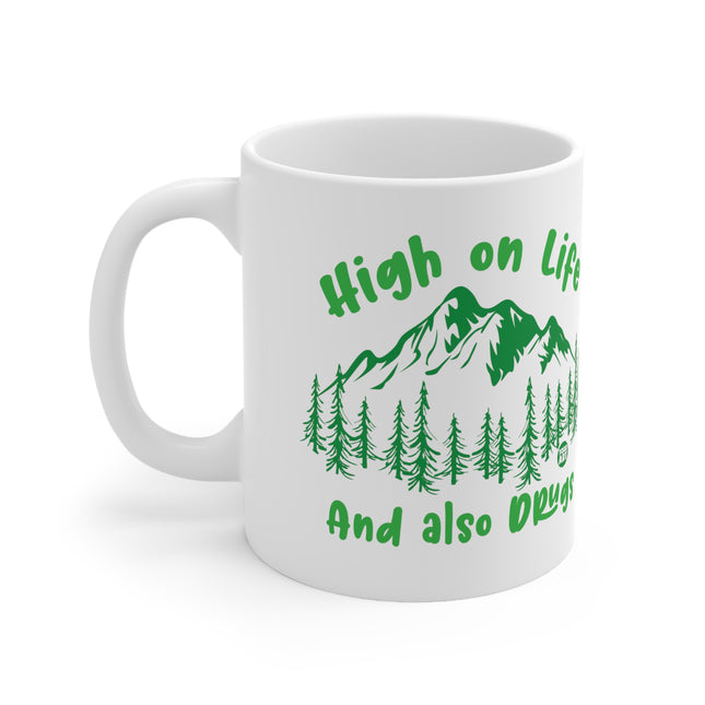 High On Life and Drugs Ceramic Mug