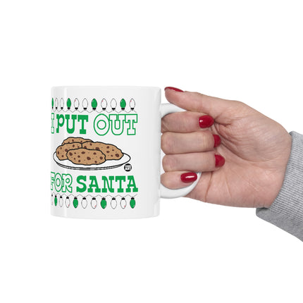 I Put Out For Santa Christmas Ceramic Mug