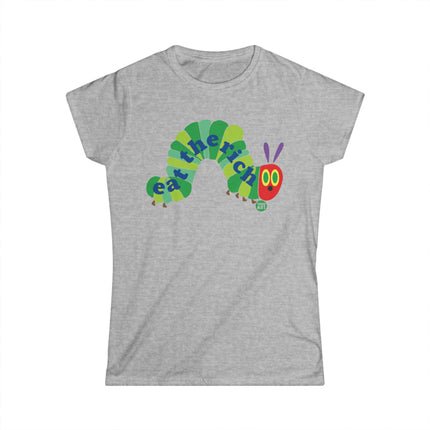 Eat The Rick Caterpillar Women's Tee, Eat The Rich Ladies Tee