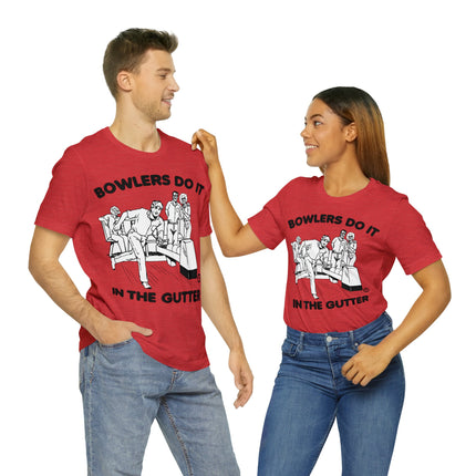 Bowlers Do It In The Gutter Unisex Tee