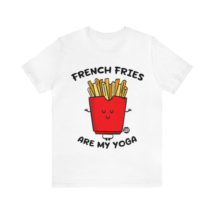 French Fries Are My Yoga Unisex Short Sleeve Tee