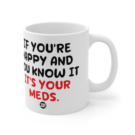 Happy Know it Meds Ceramic Mug