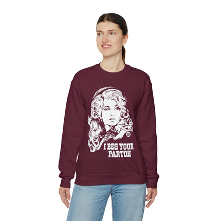 I Beg Your Parton Dolly Crewneck Sweatshirt