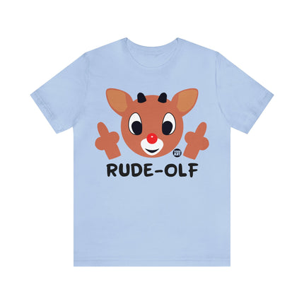 Rude Olf Rudolf Unisex Tee