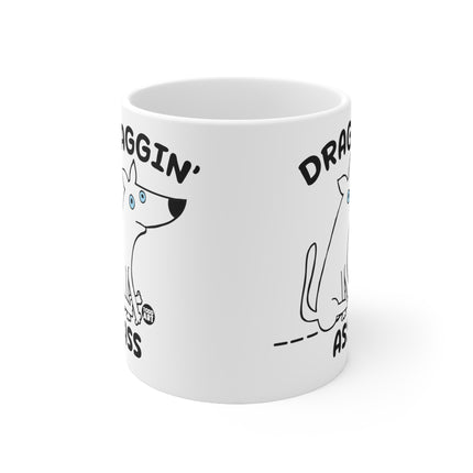 Draggin Ass Ceramic Mug