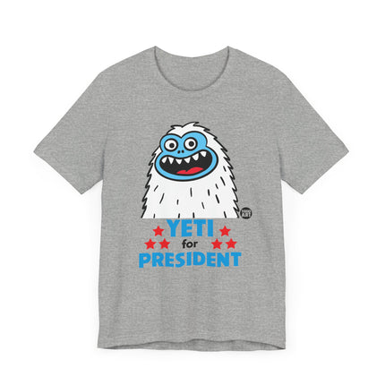 Yeti For President Tshirt