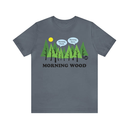 Morning Wood Unisex Short Sleeve Tee