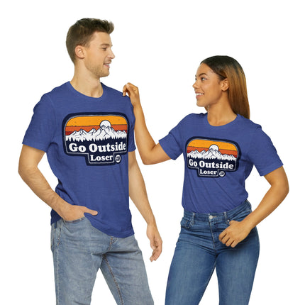 Go Outside Loser Unisex Short Sleeve Tee