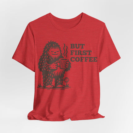 But First Coffee Bigfoot Tshirt