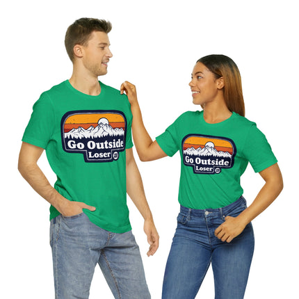 Go Outside Loser Unisex Short Sleeve Tee