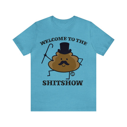 Welcome to the Shit Show Unisex Short Sleeve Tee