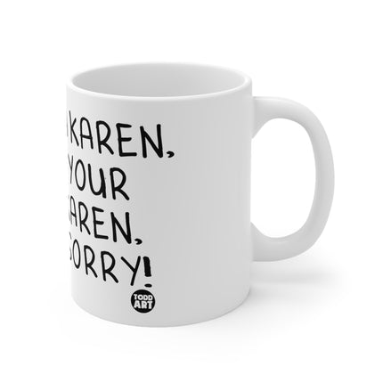 dont be karen Mug