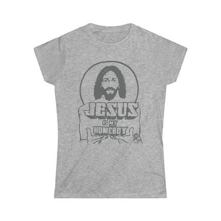 Jesus Is My Homeboy Women's Softstyle Tee