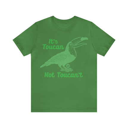 Toucan Not can't Unisex Short Sleeve Tee