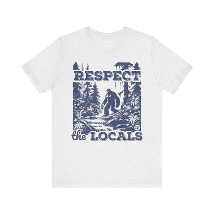 Respect Locals Bigfoot Tee