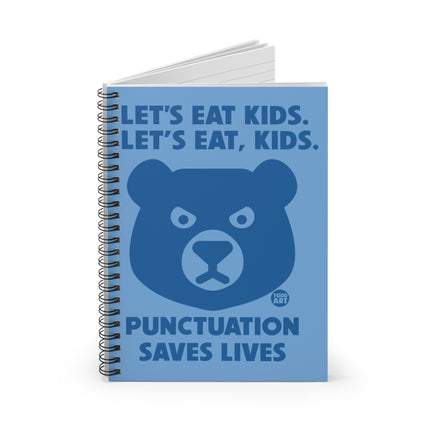 Let's Eat Kids Punctuation Saves Lives Spiral Notebook - Ruled Line