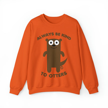 Always Be Kind to Otters Crewneck Sweatshirt