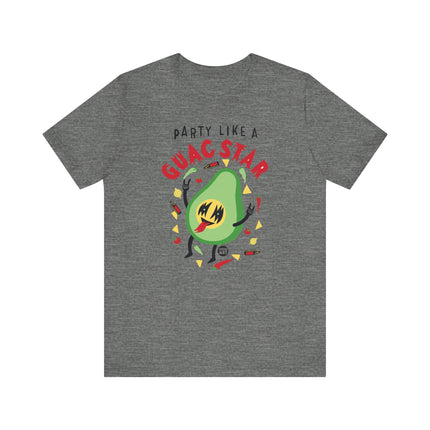 Funny "PARTY LIKE GUAC STAR" Tee Shirt