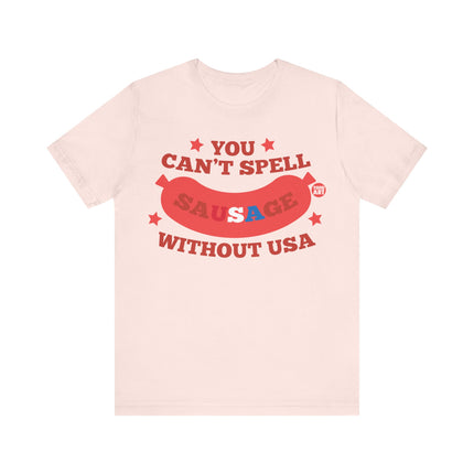 Can't Spell Sausage Without USA Tee