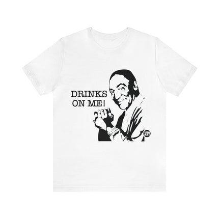 Drinks On Me Bill Cosby Unisex Short Sleeve Tee