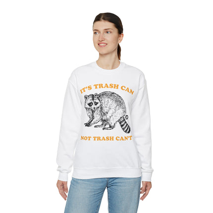 It's Trash Can Not Trash Can't Racoon Crewneck Sweatshirt