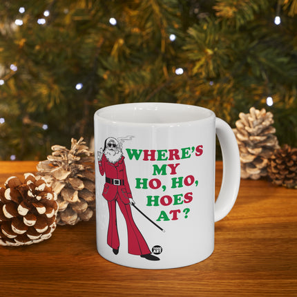 Where My Ho Ho Hoes At Santa Ceramic Mug