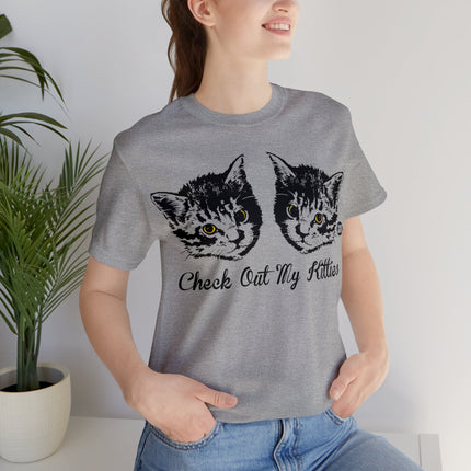 Check Out My Kitties Unisex Tee