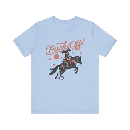 Buck Off Cowboy Tee, Funny Buck Off Rodeo Tshirt