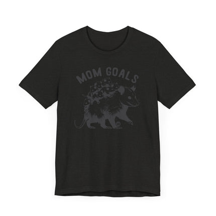 Cute "MOM GOALS" POSSUM Tee Shirt