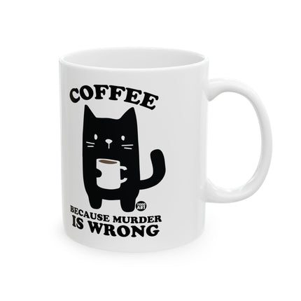 Coffee Murder Wrong Ceramic Mug