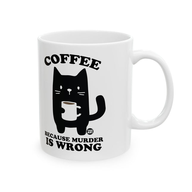 Coffee Murder Wrong Ceramic Mug