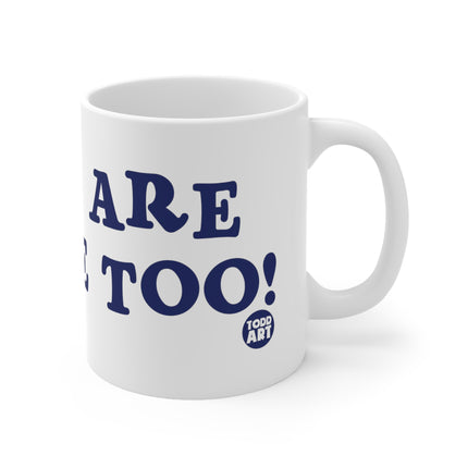 Sluts people too Ceramic Mug