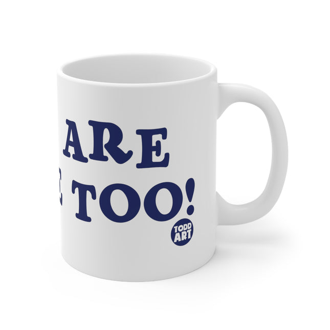 Sluts people too Ceramic Mug