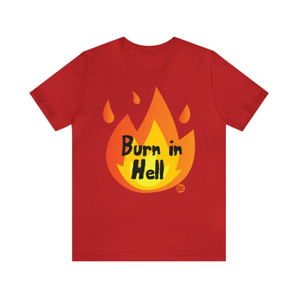 Burn In Hell Unisex Tee
