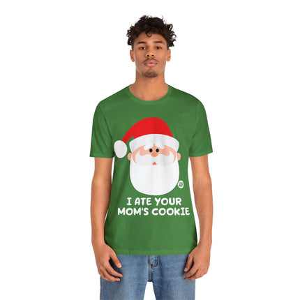 Santa Ate Moms Cookie Unisex Tee