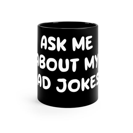 Ask About Dad Jokes Mug