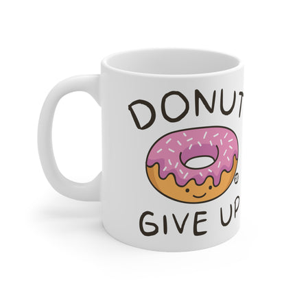 donut give up Ceramic Mug