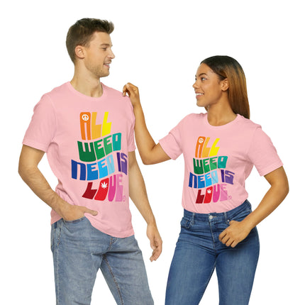 All Weed Need Is Love Unisex Tee