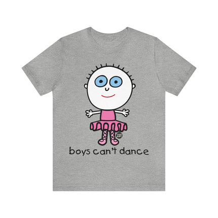 Boys Can't Dance Unisex Tee